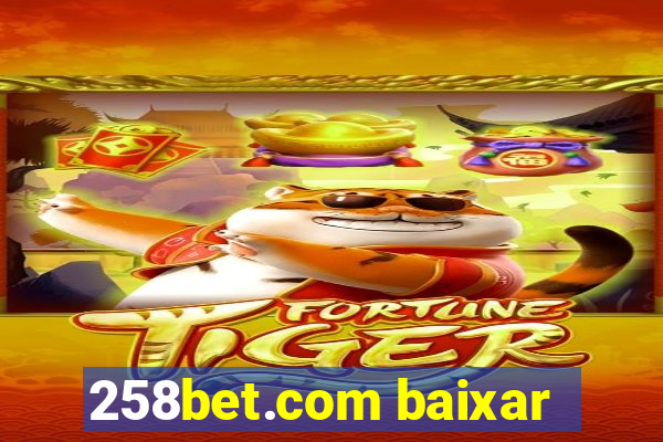 258bet.com baixar